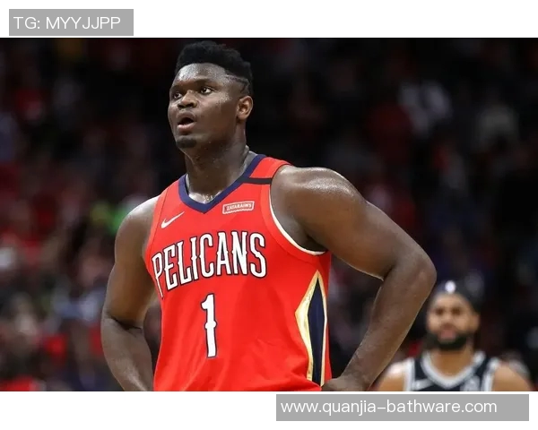 锡安体重问题持续发酵鹈鹕团队聘营养师全天候监控饮食健康