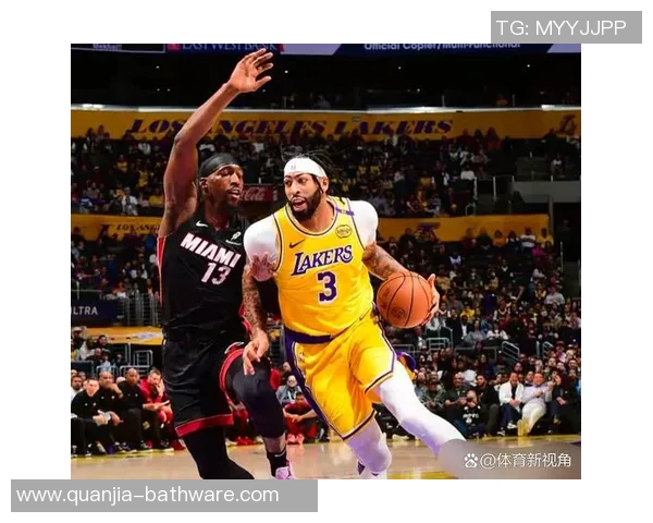 湖人对阵热火精彩直播现场全程回顾与赛后分析 湖人对阵热火精彩直播现场全程回顾与赛后分析